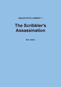 bokomslag The Scribbler's Assassination