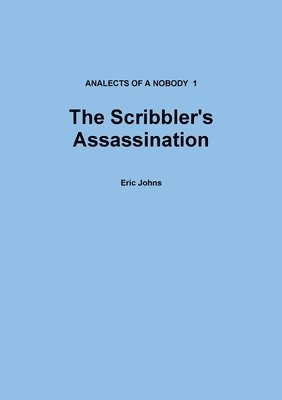 The Scribbler's Assassination 1