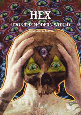 Hex Upon the Modern World 1