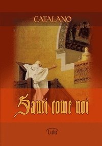 bokomslag Santi come noi