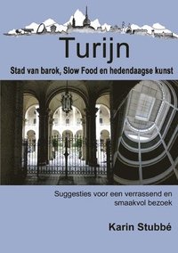 bokomslag Turijn. Stad Van Barok, Slow Food En Hedendaagse Kunst