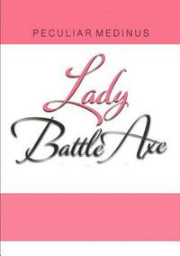 bokomslag Lady Battle Axe