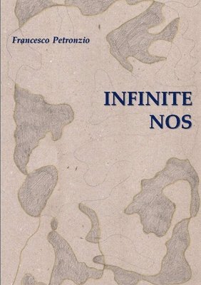 Francesco Petronzio - Infinite Nos, Häftad