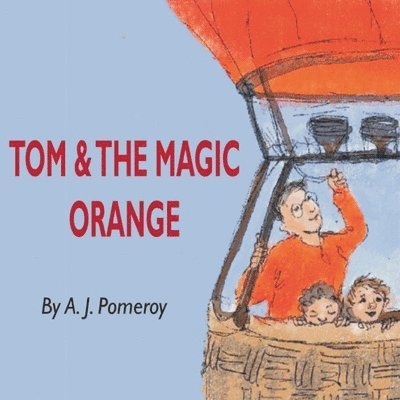 Tom and the Magic Orange 1