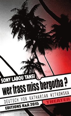 Wer Frass Miss Bergotha? 1