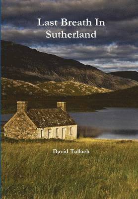 Last Breath in Sutherland 1