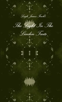 The Light In The Linden Trees 1