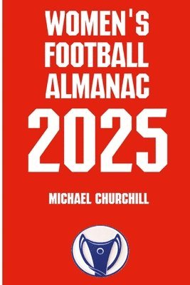 Women's Football Almanac 2025