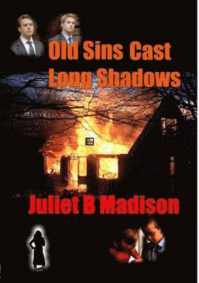 Juliet B Madison, Juliet B. Madison - Old Sins Cast Long Shadows (A Di Frank Lyle Novella), Häftad