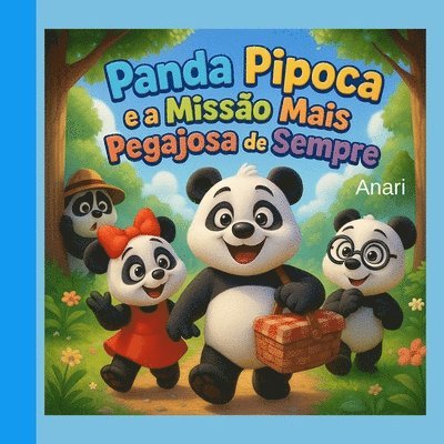 Anari M - O Panda Pipoca e a Missão mais Pegajosa de Sempre, Häftad