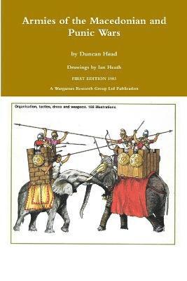 Duncan Head - Armies of the Macedonian and Punic Wars, Häftad