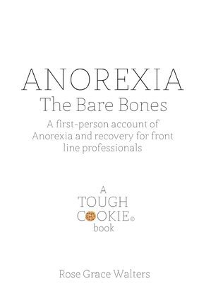 bokomslag Anorexia: the Bare Bones