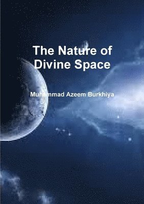 The Nature of Divine Space 1