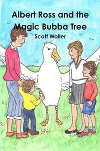 bokomslag Albert Ross and the Magic Bubba Tree