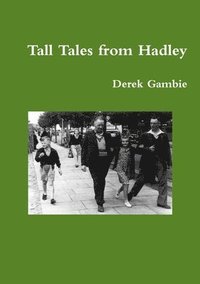 bokomslag Tall Tales from Hadley