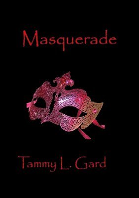 Tammy Gard - Masquerade, Häftad
