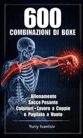 Yuriy Ivantsiv - 600 Combinazioni di Boxe, Häftad