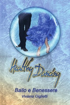 Healthy Dancing - Ballo e Benessere 1