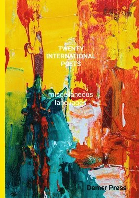 Hannie Rouweler, Agron Shele, And International Poets - TWENTY INTERNATIONAL POETS - miscellaneous languages, Häftad