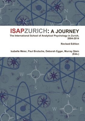 Isabelle Meier, Murray Stein, Paul Brutsche, Deborah Egger - Isapzurich: A Journey, Häftad