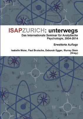 Isabelle Meier, Murray Stein, Paul Brutsche, Deborah Egger - Isapzurich: Unterwegs, Häftad