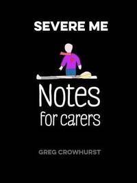 bokomslag Severe Me: Notes for Carers