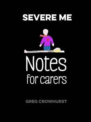 Severe Me: Notes for Carers 1