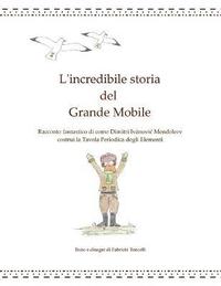 bokomslag L'Incredibile Storia Del Grande Mobile