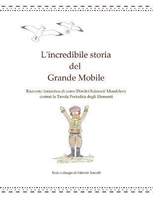 bokomslag L'Incredibile Storia Del Grande Mobile