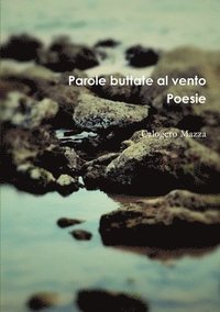 bokomslag Parole Buttate Al Vento. Poesie