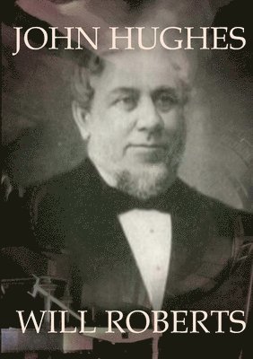 Will Roberts - John Hughes, Häftad