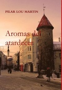 bokomslag Aromas Del Atardecer