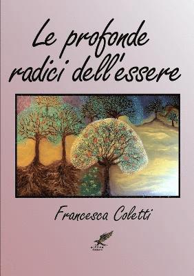 Le Profonde Radici Dell'essere 1