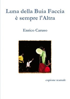 Enrico Caruso - Luna Della Buia Faccia e Sempre L'altra, Häftad