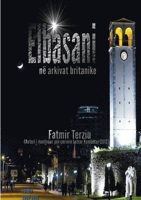 Elbasani Në Arkivat Britanike