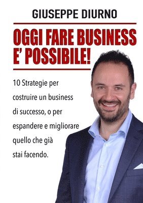 bokomslag Oggi Fare Business E' Possibile!