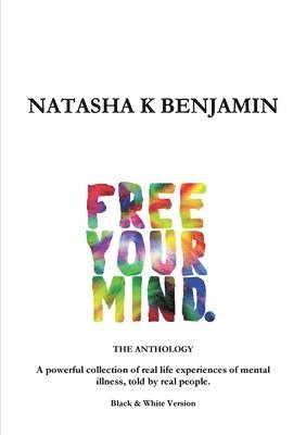 bokomslag Free Your Mind - the Anthology: Black and White Version