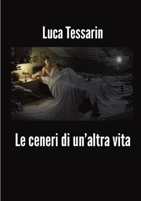 Ceneri Di Un'altra Vita
