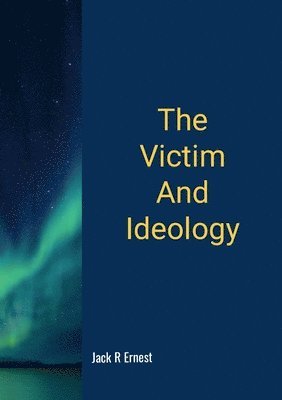 Victim And Ideology