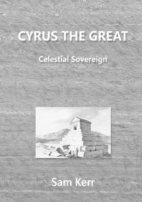 bokomslag Cyrus the Great - Celestial Sovereign