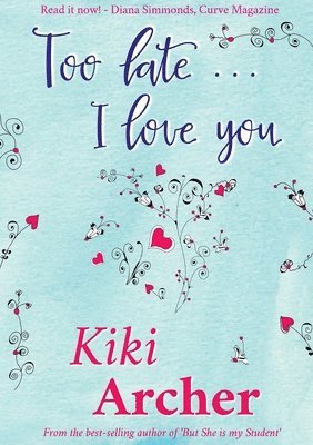 Too Late... I Love You