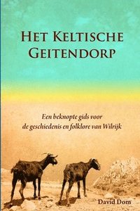 bokomslag Het Keltische Geitendorp