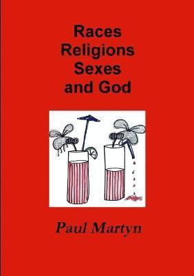bokomslag Races Religions Sexes and God