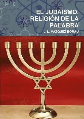 bokomslag Judaismo, Religion De La Palabra