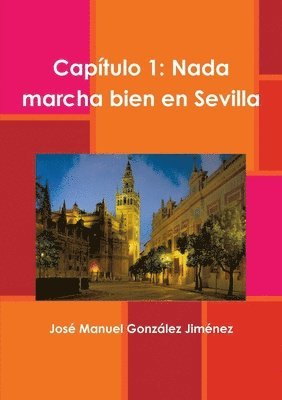 Nada marcha bien en Sevilla 1