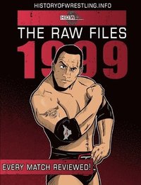 bokomslag The Raw Files: 1999