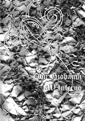 Roberto Spagnuolo - Don Giovanni All'inferno, Häftad