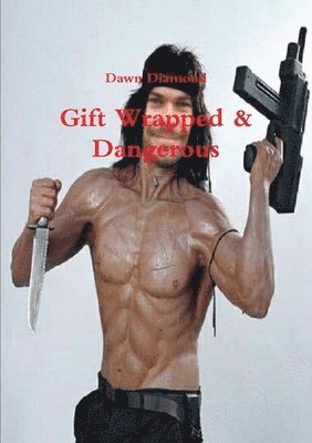 Gift Wrapped & Dangerous 1