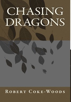 Chasing Dragons 1