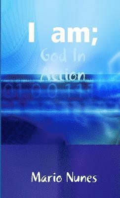 I am: God in Action 1